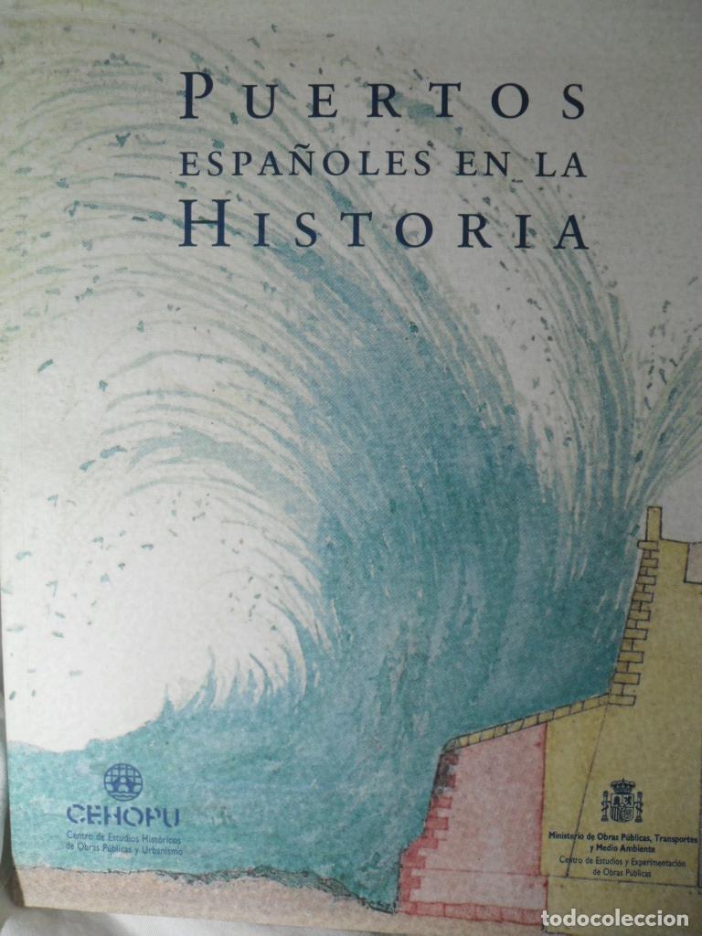 Libros: PUERTOS ESPA&Ntilde;OLES EN LA HISTORIA - VARIOS - Foto 1