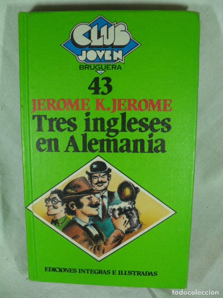 Libros: TRES INGLESES EN ALEMANIA - JEROME K JEROME - Foto 1
