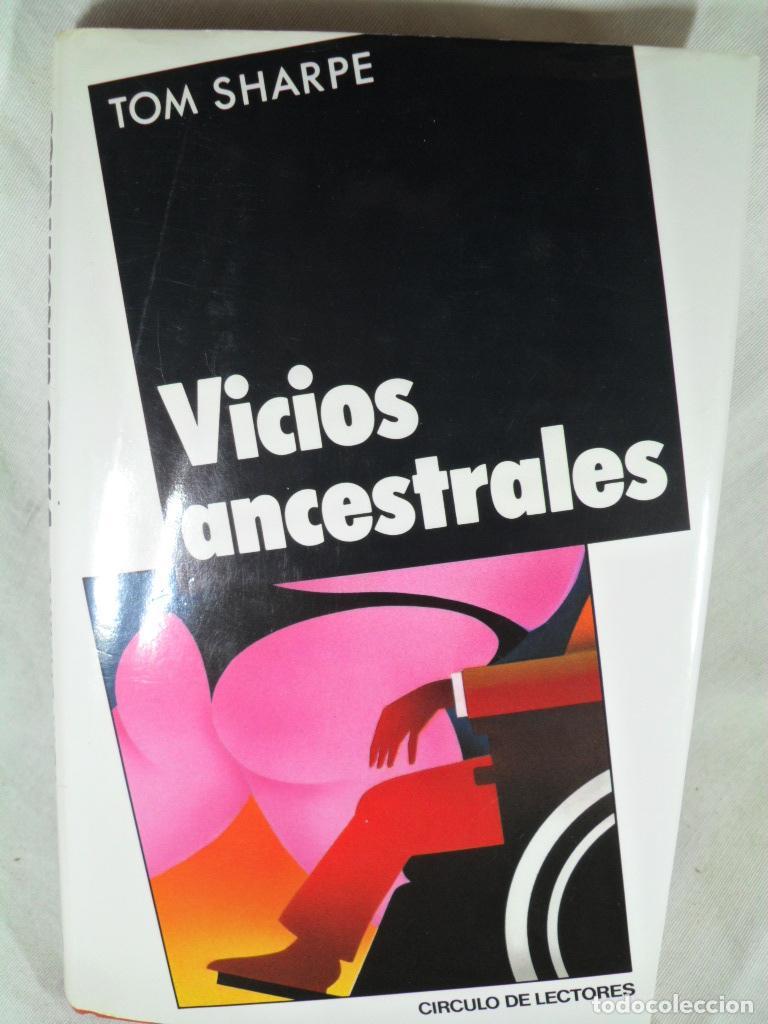 Libros: VICIOS ANCESTRALES - TOM SHARPE - Foto 1