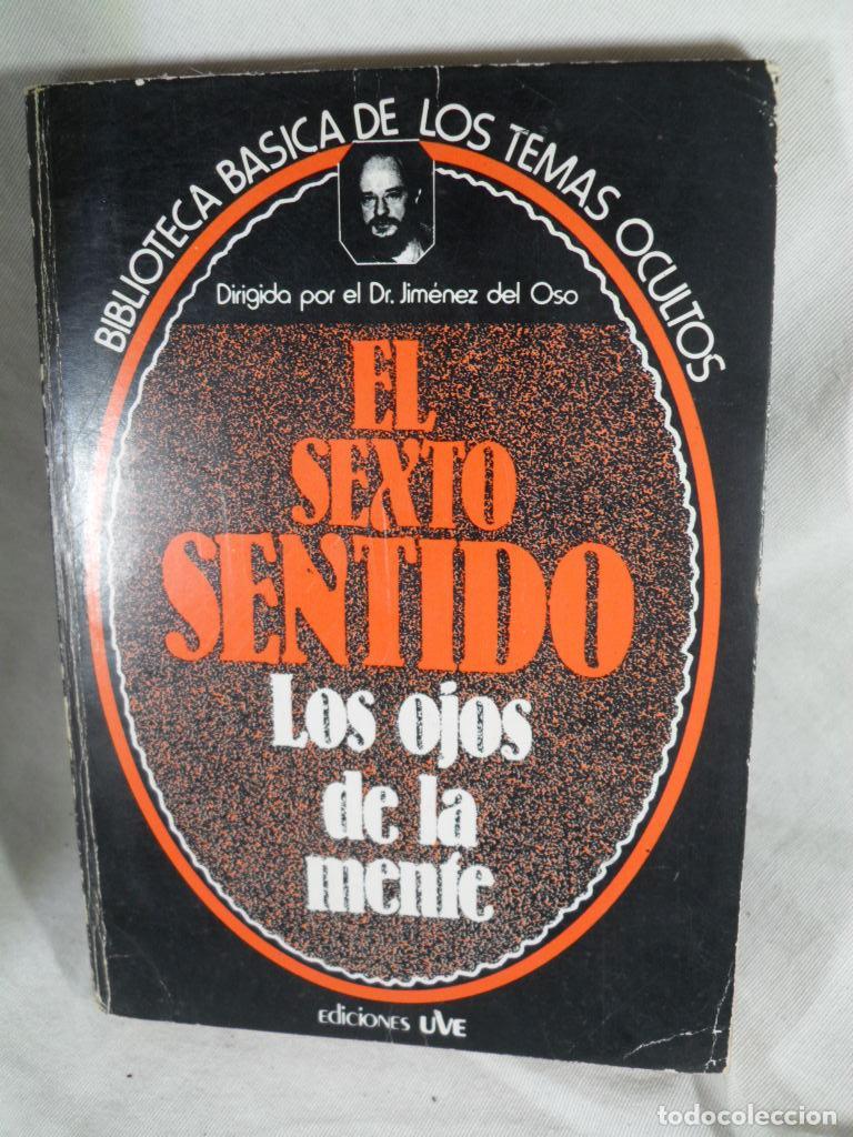Libros: EL SEXTO SENTIDO LOS OJOS DE LA MENTE - JIMENEZ DEL OSO - Foto 1
