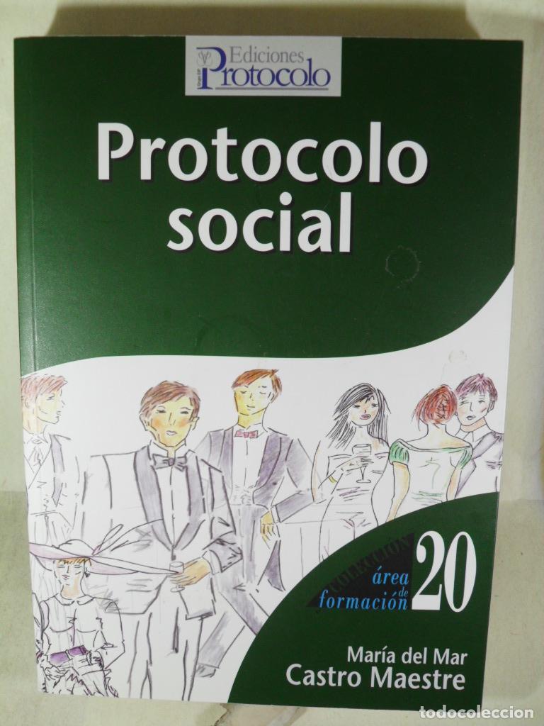 Libros: PROTOCOLO SOCIAL - MARIA DEL MAR CASTRO MAESTRE - Foto 1