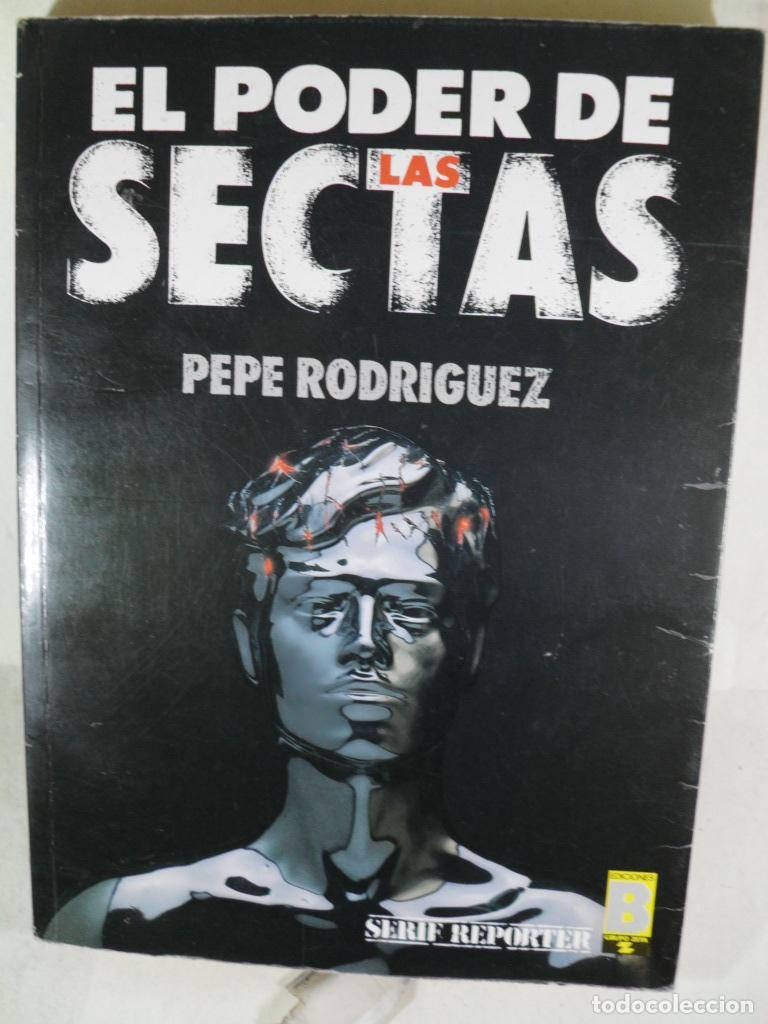 Libros: EL PODER DE LAS SECTAS - PEPE RODRIGUEZ - Foto 1