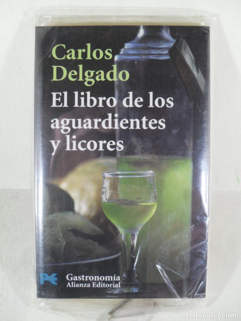 Libros: EL LIBRO DE LOS AGUARDIENTES Y LICORES - CARLOS DELGADO - Foto 1