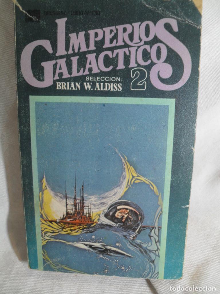 Libros: IMPERIOS GALACTICOS 2 - BRIAN W ALDISS - Foto 1