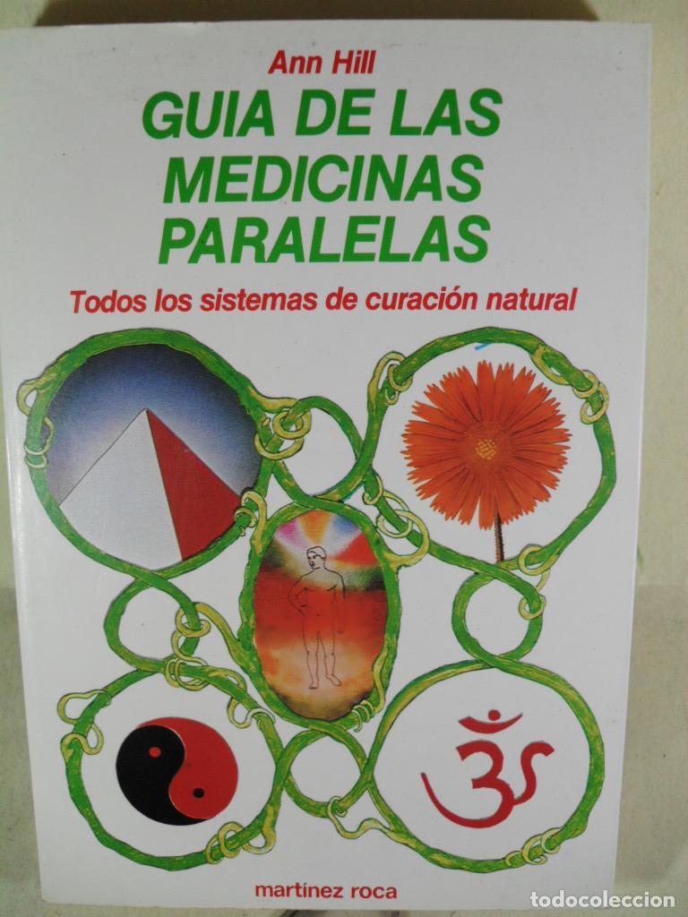 Libri di seconda mano: GUIA DE LAS MEDICINAS PARALELAS - ANN HILL