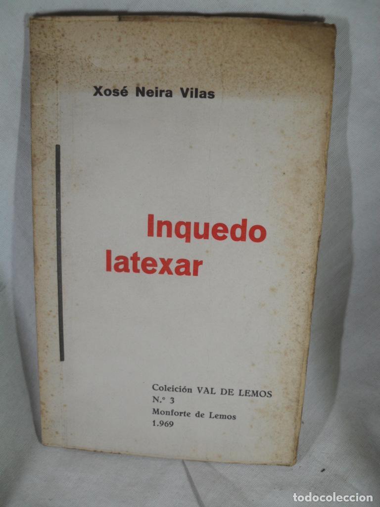 Libros: INQUEDO LATEXAR - XOSE NEIRA VILAS - Foto 1