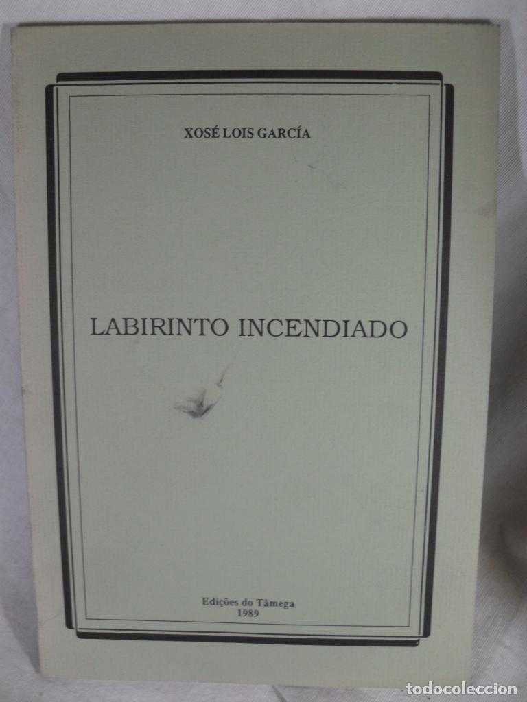 Libros: LABERINTO INCENDIADO - XOSE LOIS GARCIA - Foto 1