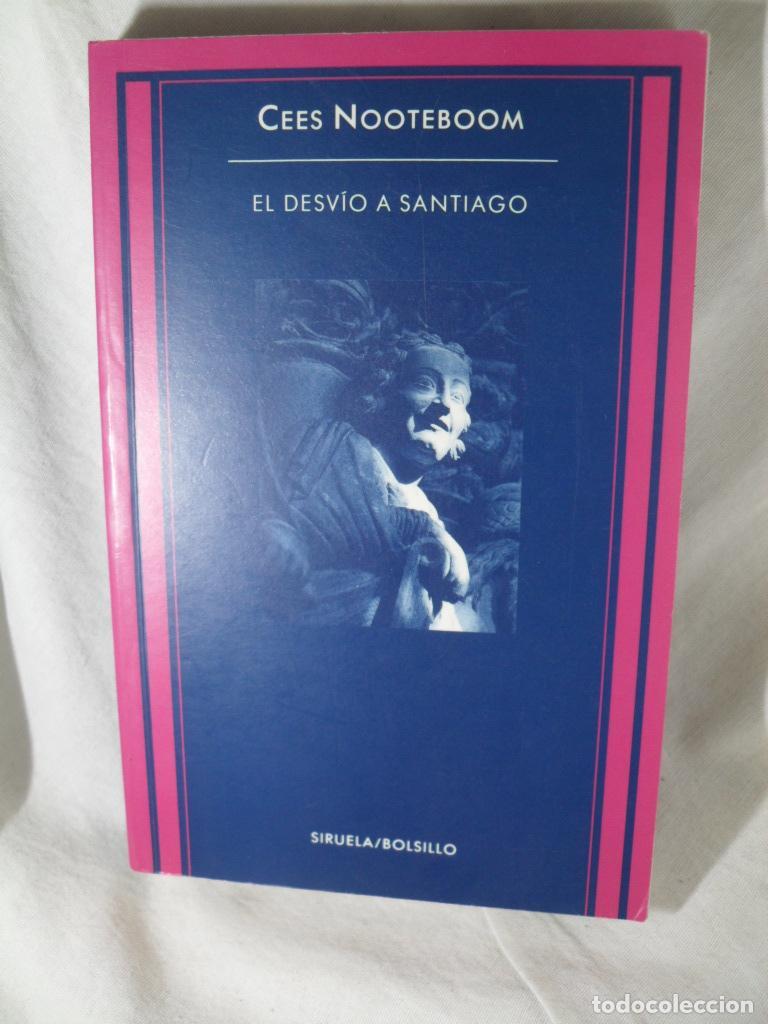 Libros: EL DESVIO A SANTIAGO - CEES NOOTEBOOM - Foto 1