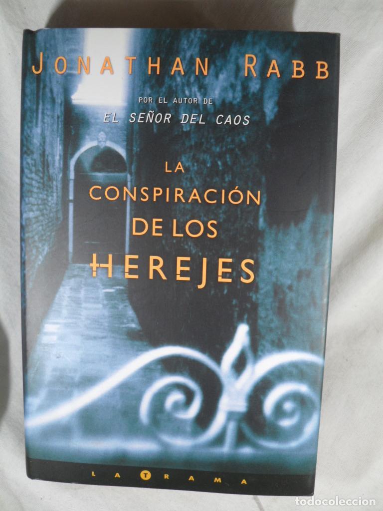 Libros: LA CONSPIRACION DE LOS HEREJES - JONATHAN RABB - Foto 1