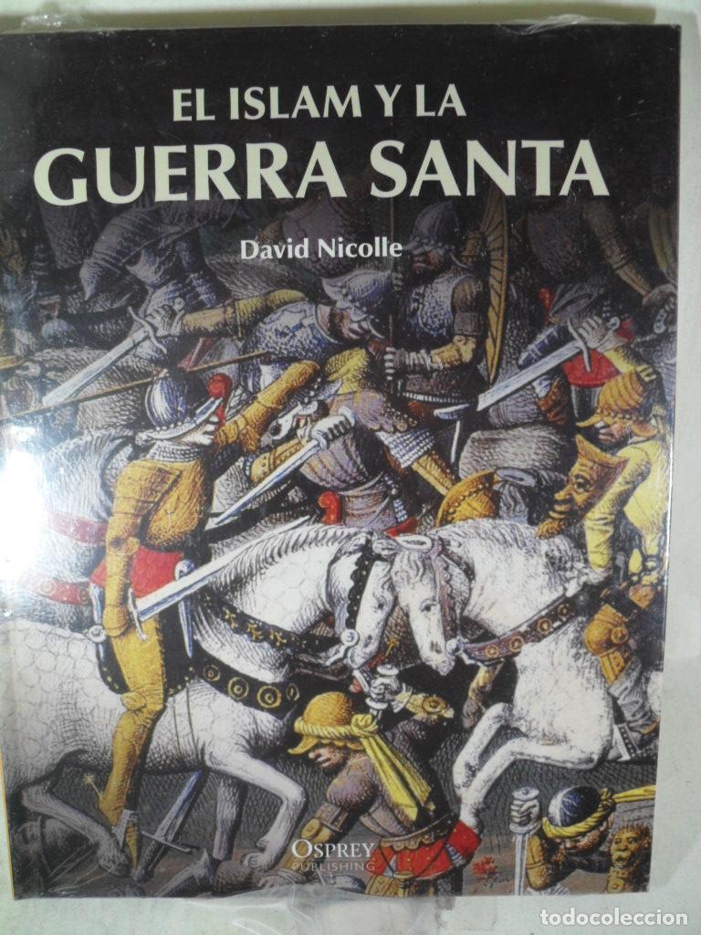 Libros: EL ISLAM Y LA GUERRA SANTA - DAVID NICOLLE - Foto 1