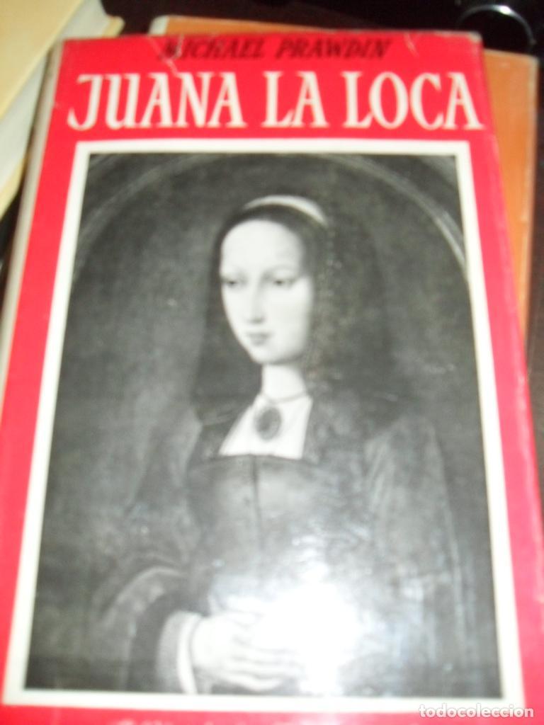 Libros: JUANA LA LOCA - MICHAEL PRAWDIN - Foto 1