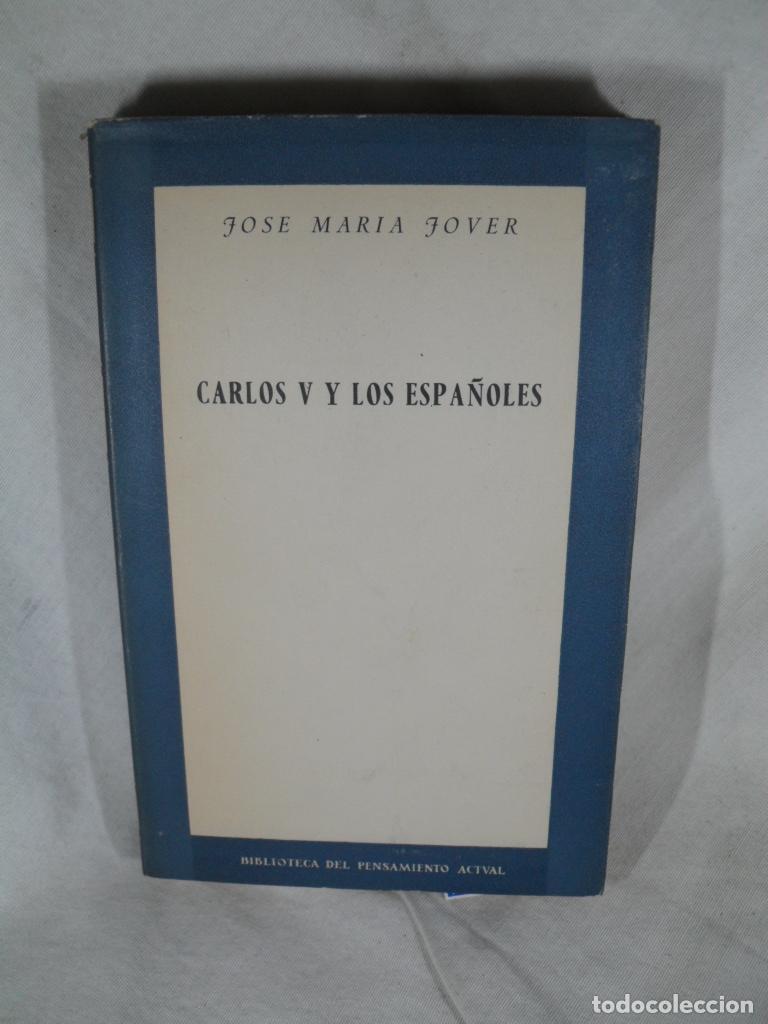 Libros: CARLOS V Y LOS ESPA&Ntilde;OLES - JOSE MARIA JOVER - Foto 1