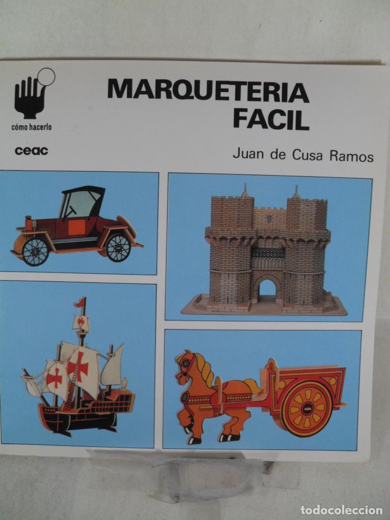 Libros: MARQUETERIA FACIL - JUAN DE CUSA RAMOS - Foto 1