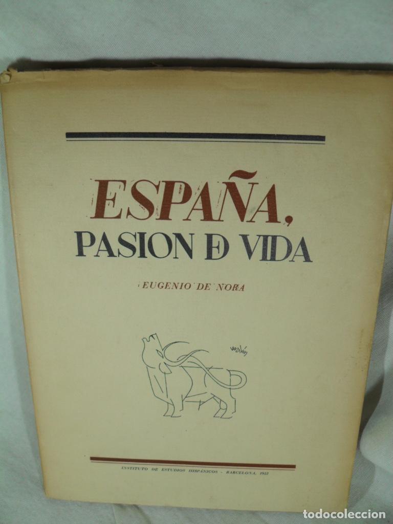 Libros: ESPA&Ntilde;A PASION DE VIDA - EUGENIO DE NORA - Foto 1