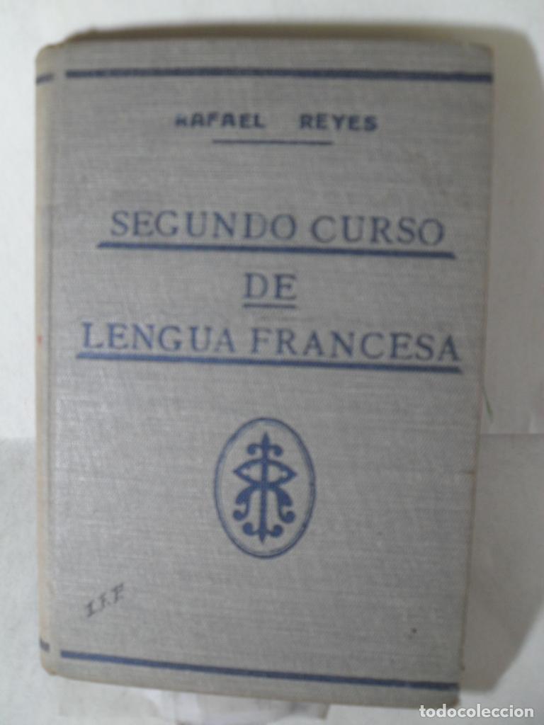 Libros: SEGUNDO CURSO DE LENGUA FRANCESA - RAFAEL REYES - Foto 1