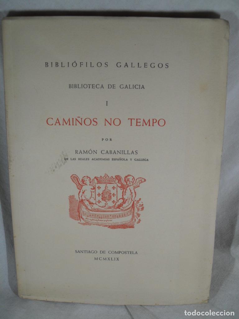 Libros: CAMI&Ntilde;OS NO TEMPO - RAMON CABANILLAS - Foto 1