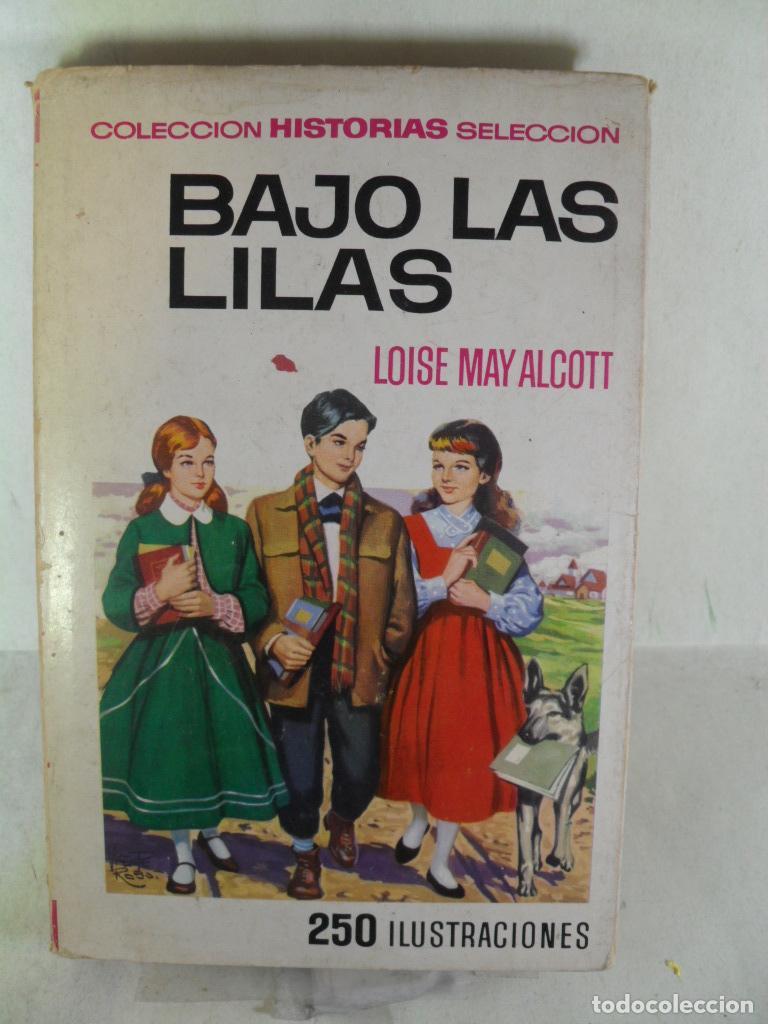 Libros: BAJO LAS LILAS - LOUISE MAY ALCOTT - Foto 1