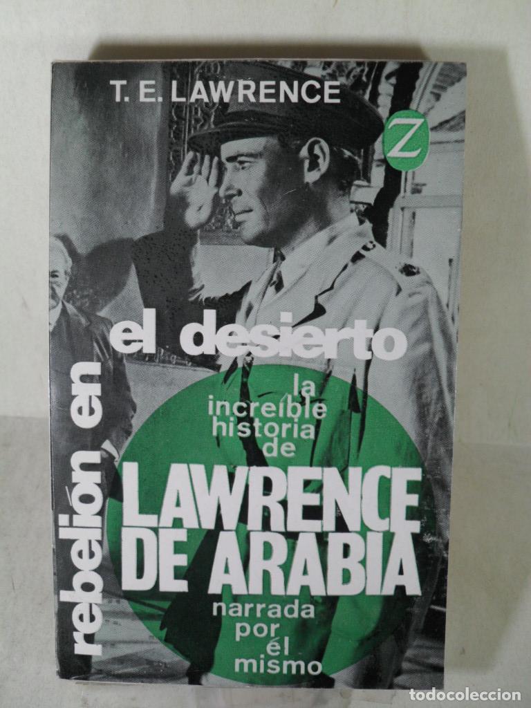 Libros: REBELION EN EL DESIERTO - T E LAWRENCE - Foto 1