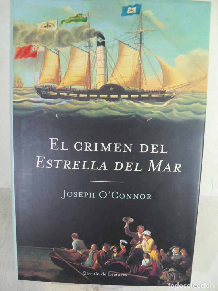 Libros: EL CRIMEN DEL ESTRELLA DEL MAR - JOSEPH O CONNOR - Foto 1