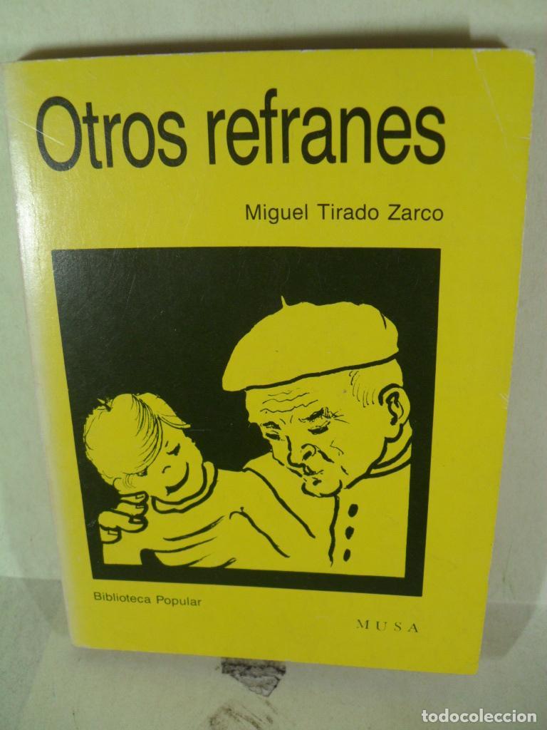 Libros: OTROS REFRANES - MIGUEL TIRADO ZARCO - Foto 1