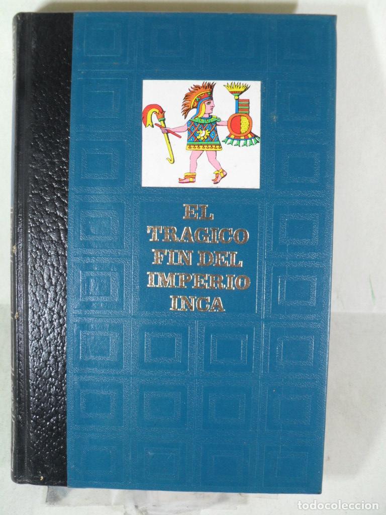 Libros: EL TRAGICO FIN DEL IMPERIO INCA - WLLIAM PRESCOTTT - Foto 1