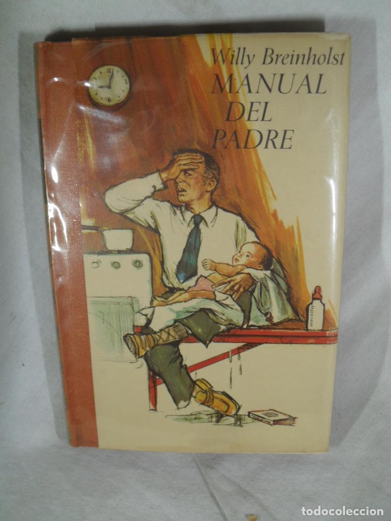 Libros: MANUAL DEL PADRE - WILLY BREINHOLST - Foto 1
