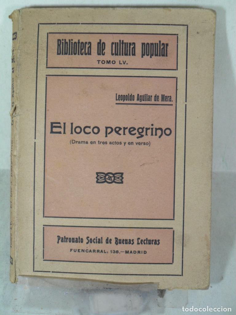 Libros: EL LOCO PEREGRINO - LEOPOLDO AGUILAR DE MERA