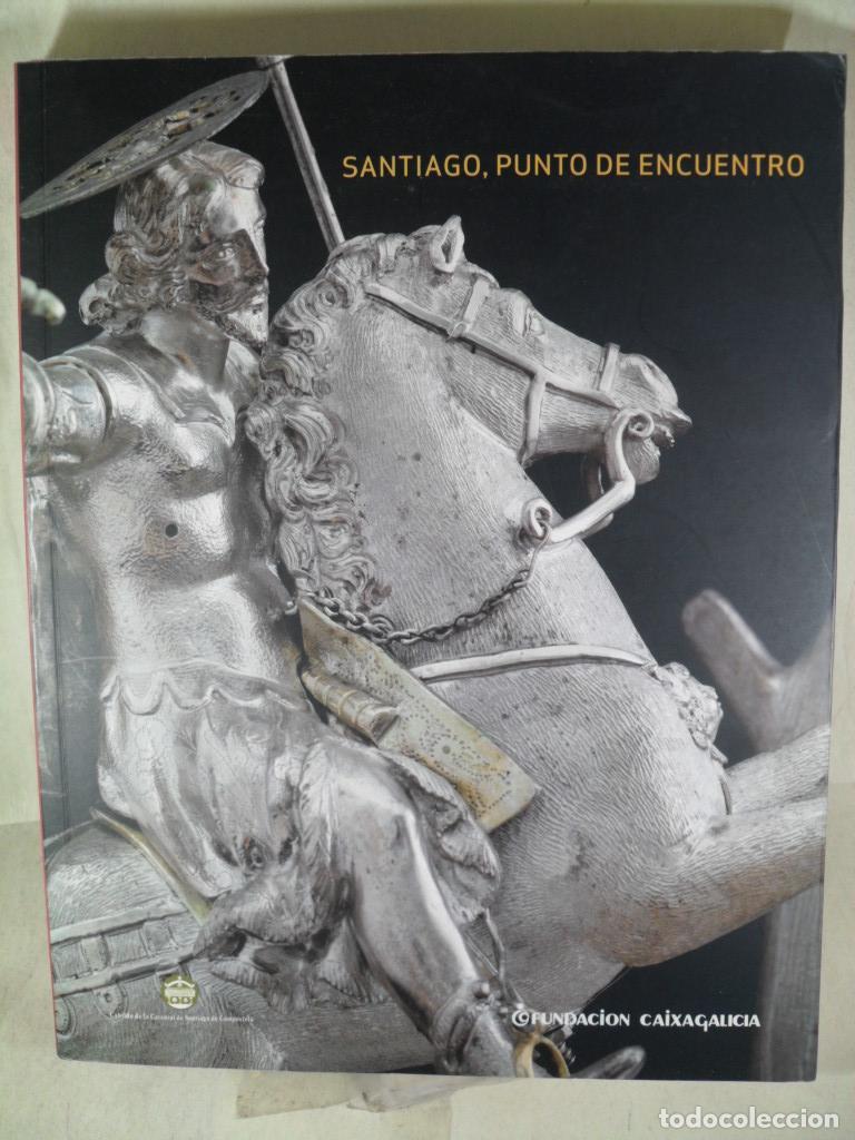 Libros: SANTIAGO PUNTO DE ENCUENTRO - VARIOS - Foto 1