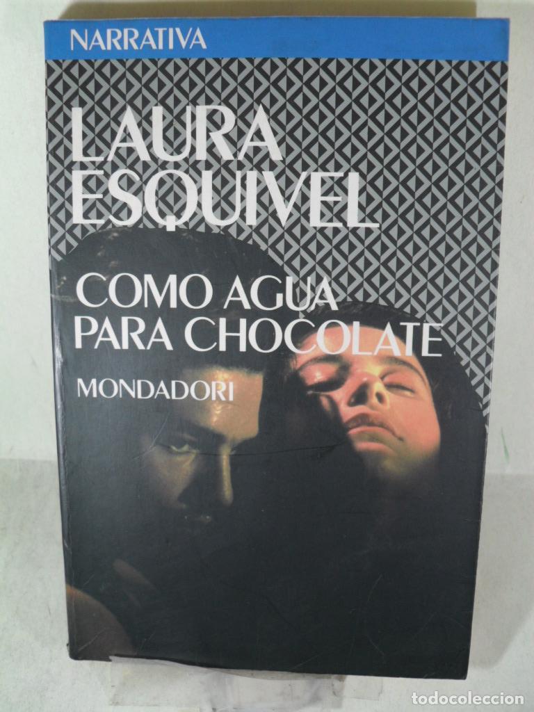 Libros: COMO AGUA PARA CHOCOLATE - LAURA ESQUIVEL - Foto 1
