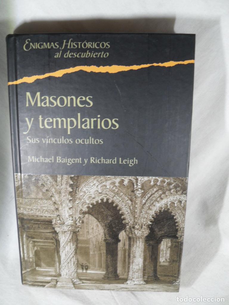 Libros: MASONES Y TEMPLARIOS - MICHAEL BAIGENT - RICHARD LEIGH - Foto 1