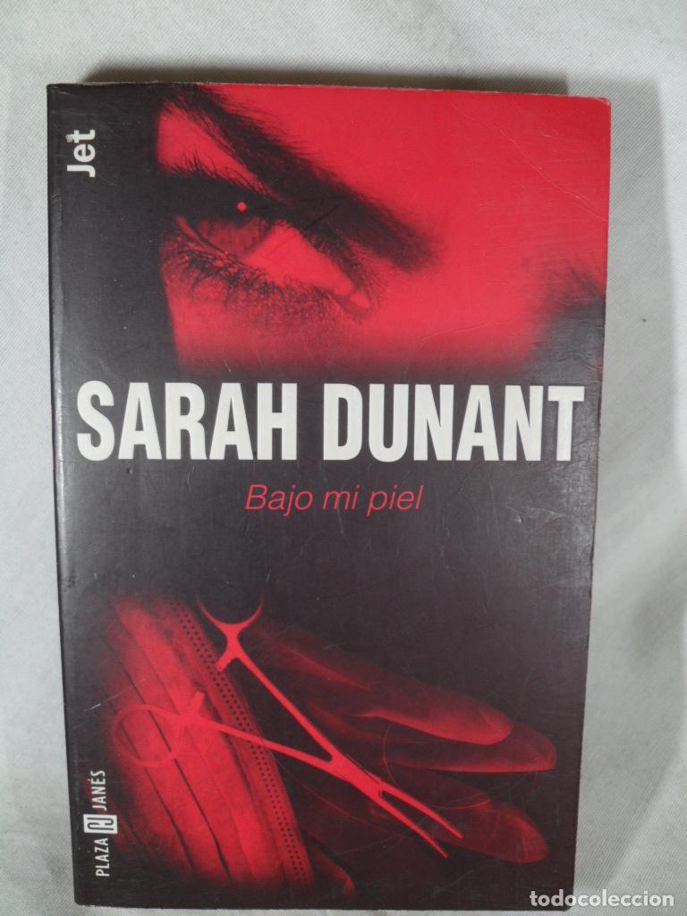 Libros: BAJO MI PIEL - SARAH DUNANT - Foto 1