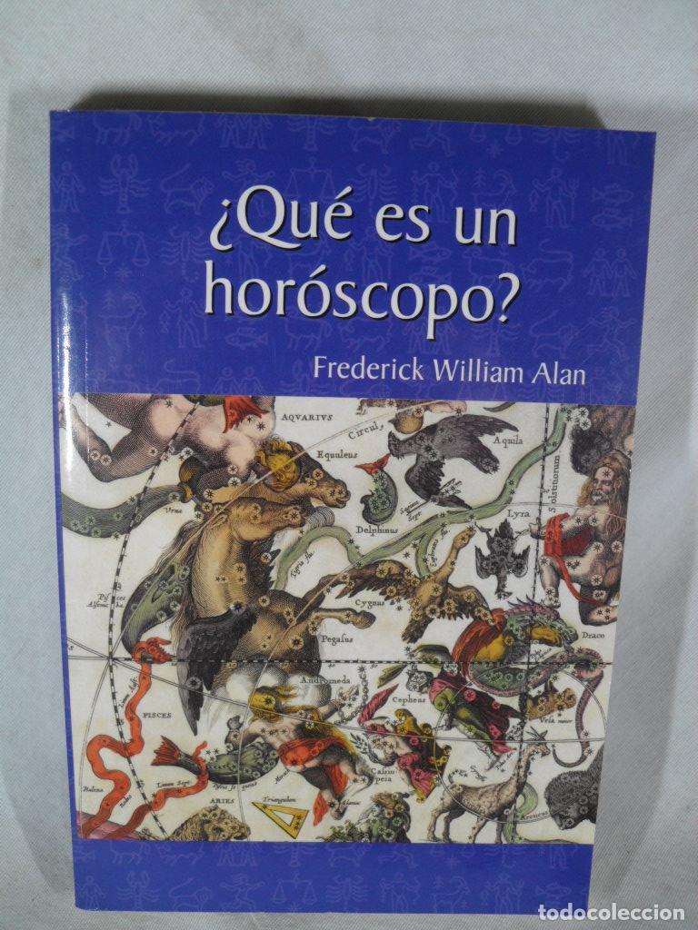 Libros: &iquest;QUE ES UN HOROSCOPO? - FREDERICK WILLIAM ALAN - Foto 1