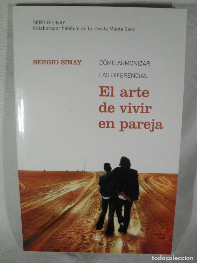 Libros: EL ARTE DE VIVIR EN PAREJA - SERGIO SINAY - Foto 1