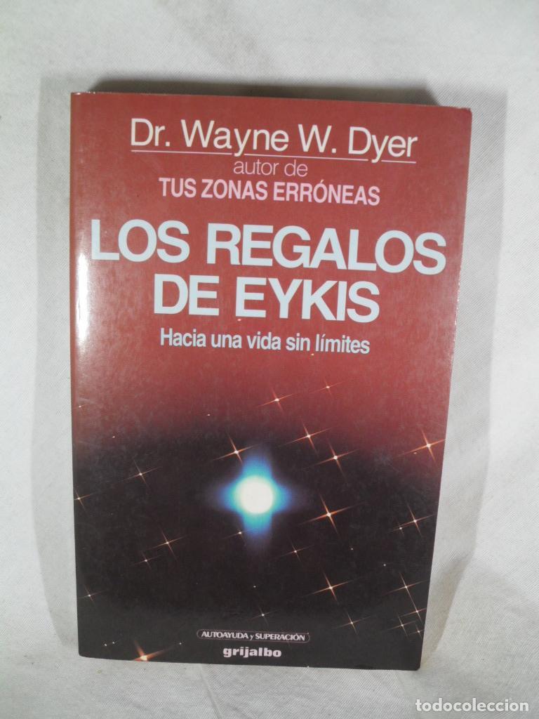 Libros: LOS REGALOS DE EYKIS - WAYNE W DYER - Foto 1