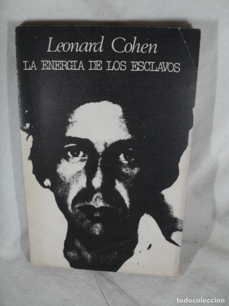Libros: LA ENERGIA DE LOS ESCLAVOS - LEONARD COHEN - Foto 1