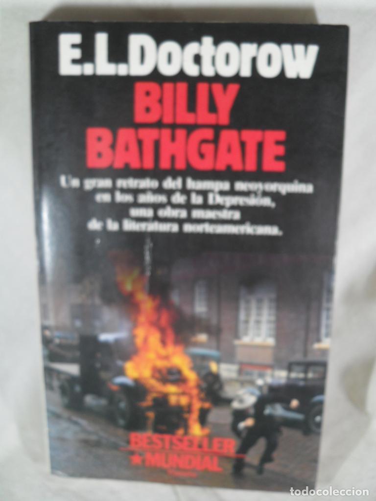 Libros: BILLY BATHGATE - E.L. DOCTOROW - Foto 1