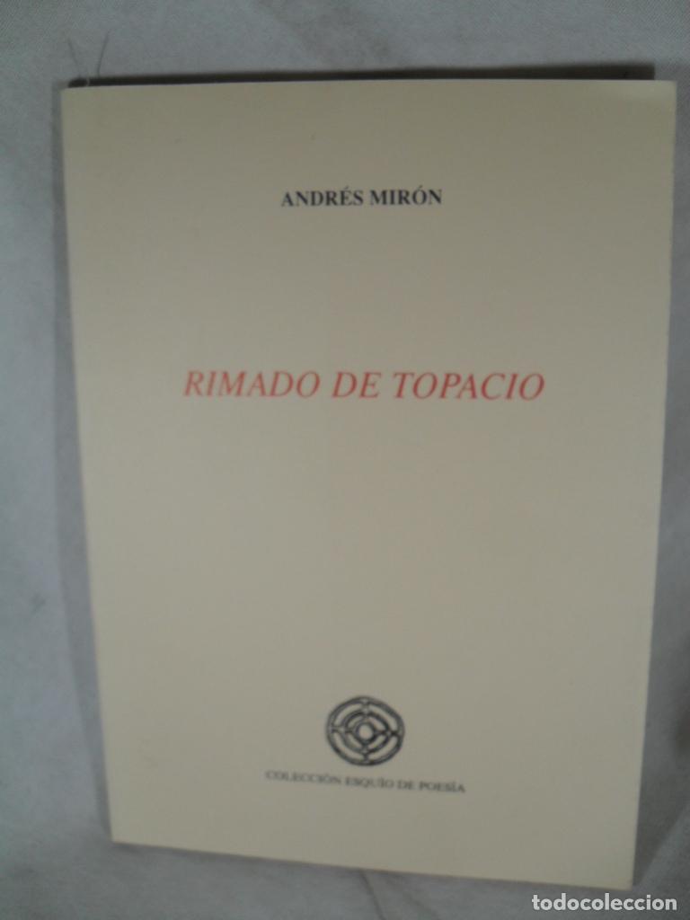 Libros: RIMADO DE TOPACIO - ANDRES MIRON - Foto 1