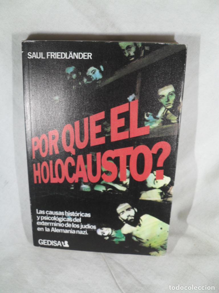 Libros: POR QUE EL HOLOCAUSTO ? - SAUL FRIEDLANDER - Foto 1