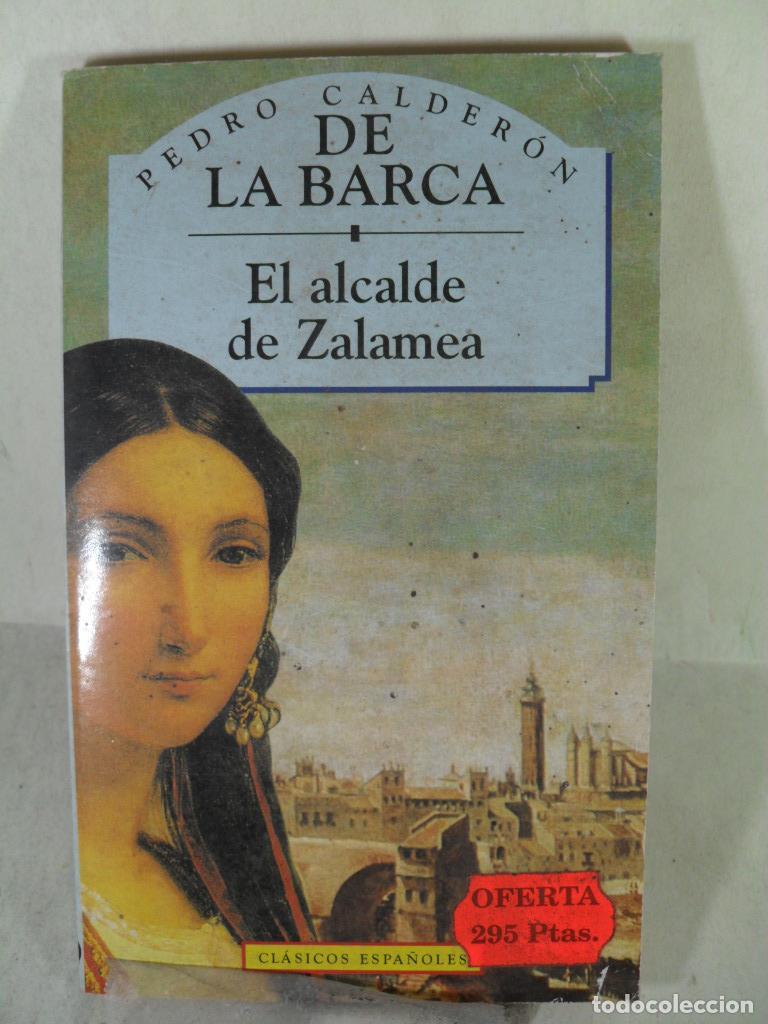Libros: EL ALCALDE DE ZALAMEA - DON PEDRO CALDERON DE LA BARCA - Foto 1