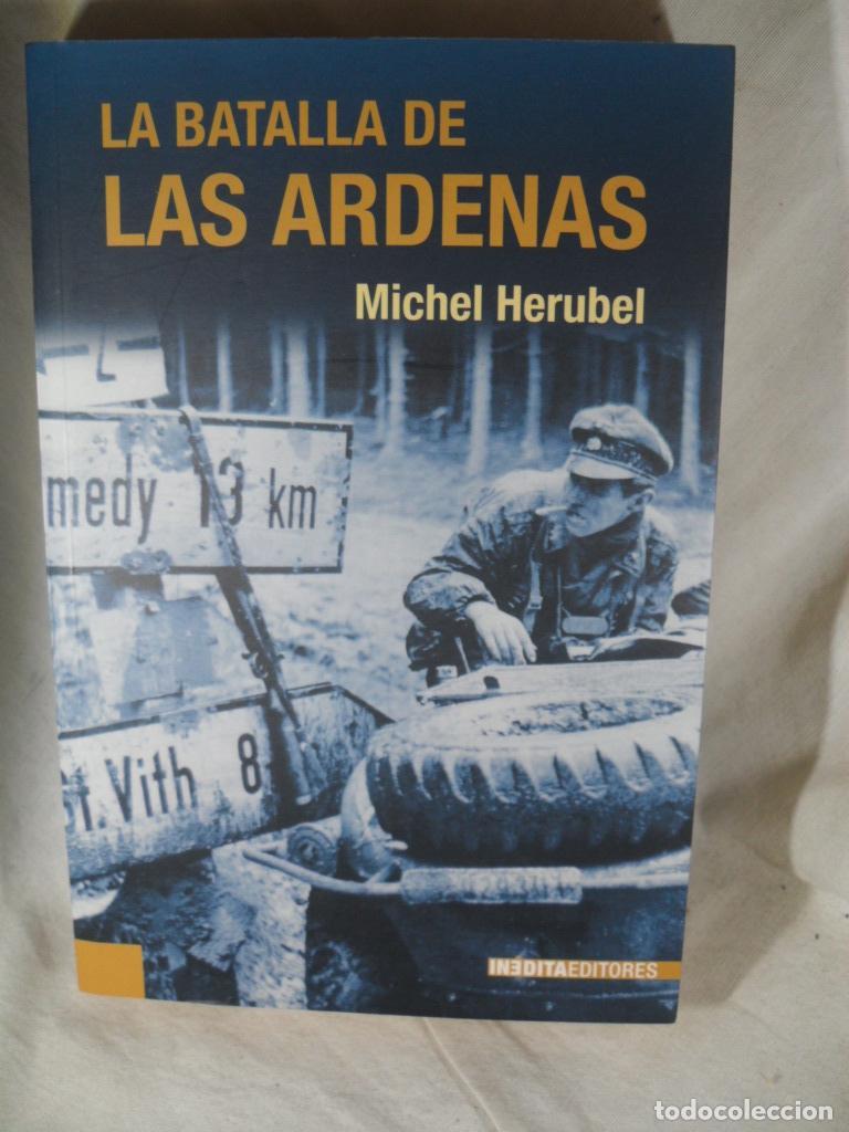 Libros: LA BATALLA DE LAS ARDENAS - MICHEL HERUBEL - Foto 1