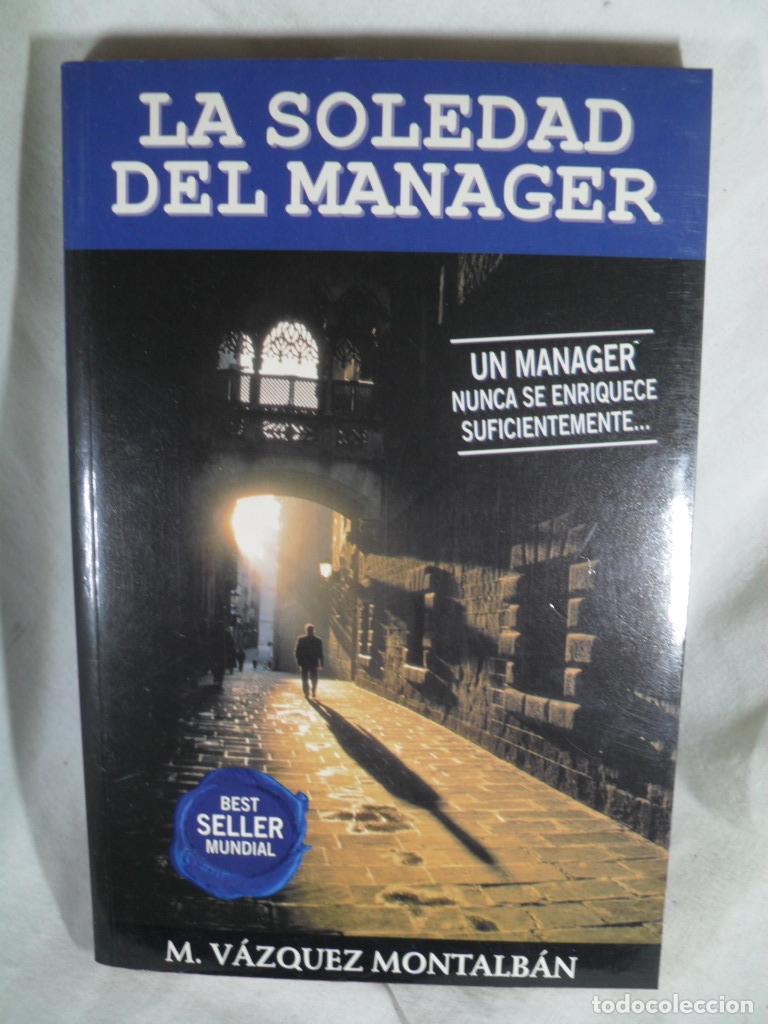 Libros: LA SOLEDAD DEL MANAGER - MANUEL VAZQUEZ MONTALBAN - Foto 1