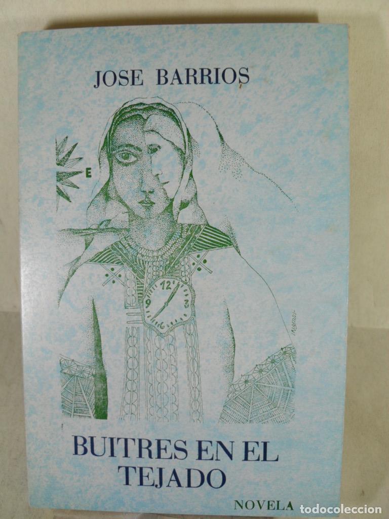 Libros: BUITRES EN EL TEJADO - JOSE BARRIOS - Foto 1