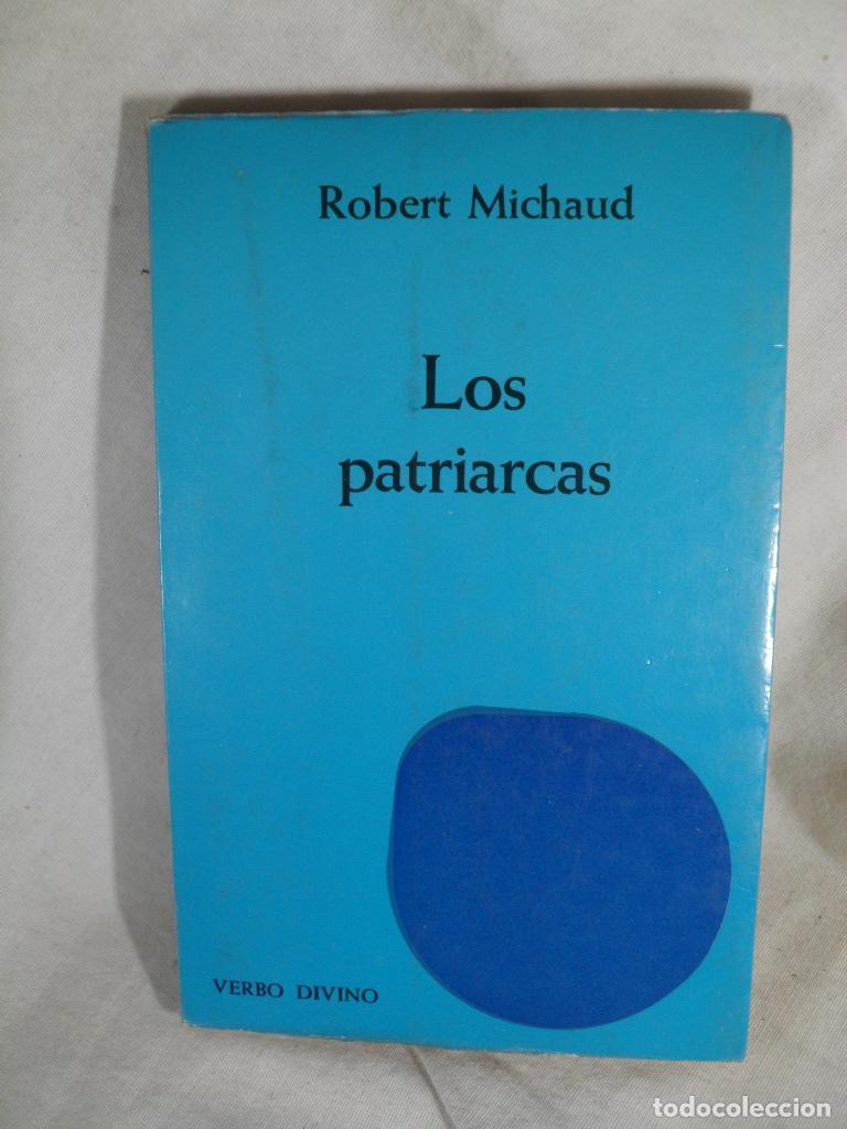 Libros: LOS PATRIARCAS - ROBERT MICHAUD - Foto 1