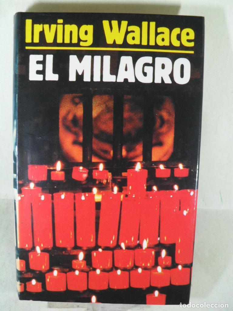 Libros: EL MILAGRO - IRVING WALLACE - Foto 1