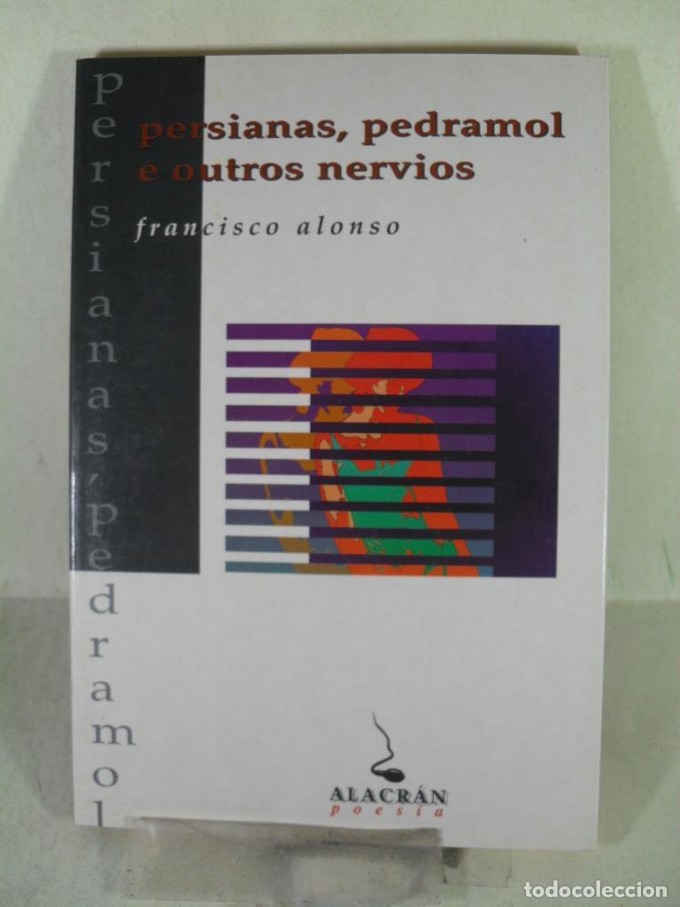 Libros: PERSIANAS PEDRAMOL E OUTROS NERVIOS - FRANCISCO ALONSO - Foto 1