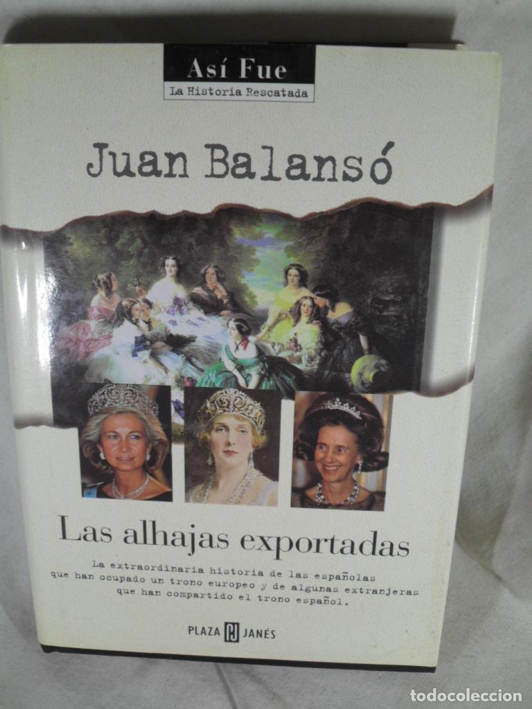 Libros: LAS ALAHAJAS EXPORTADAS - JUAN BALANSO - Foto 1