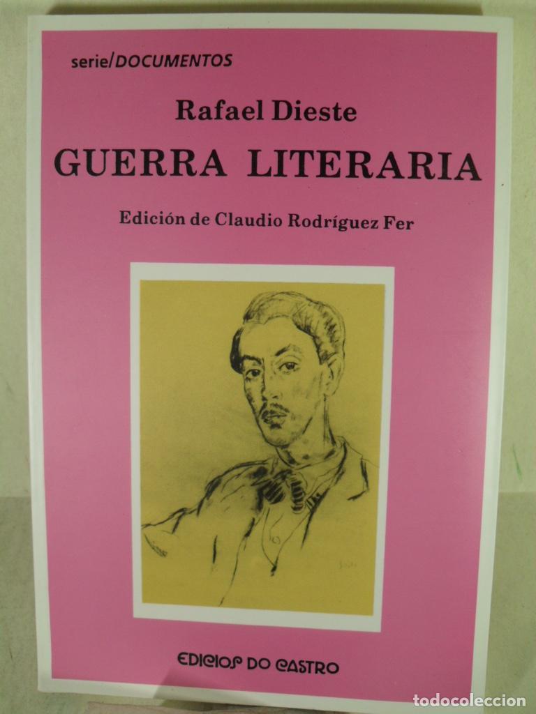 Libros: RAFAEL DIESTE GUERRA LITERARIA - CLAUDIO RODRIGUEZ FER Dir - Foto 1