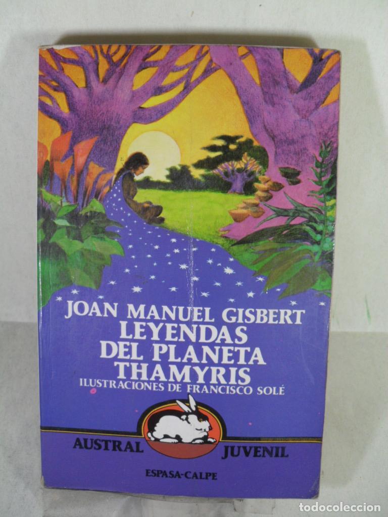 Libros: LEYENDAS DEL PLANETA THAMYRIS - JOAN MANUEL GISBERT - Foto 1