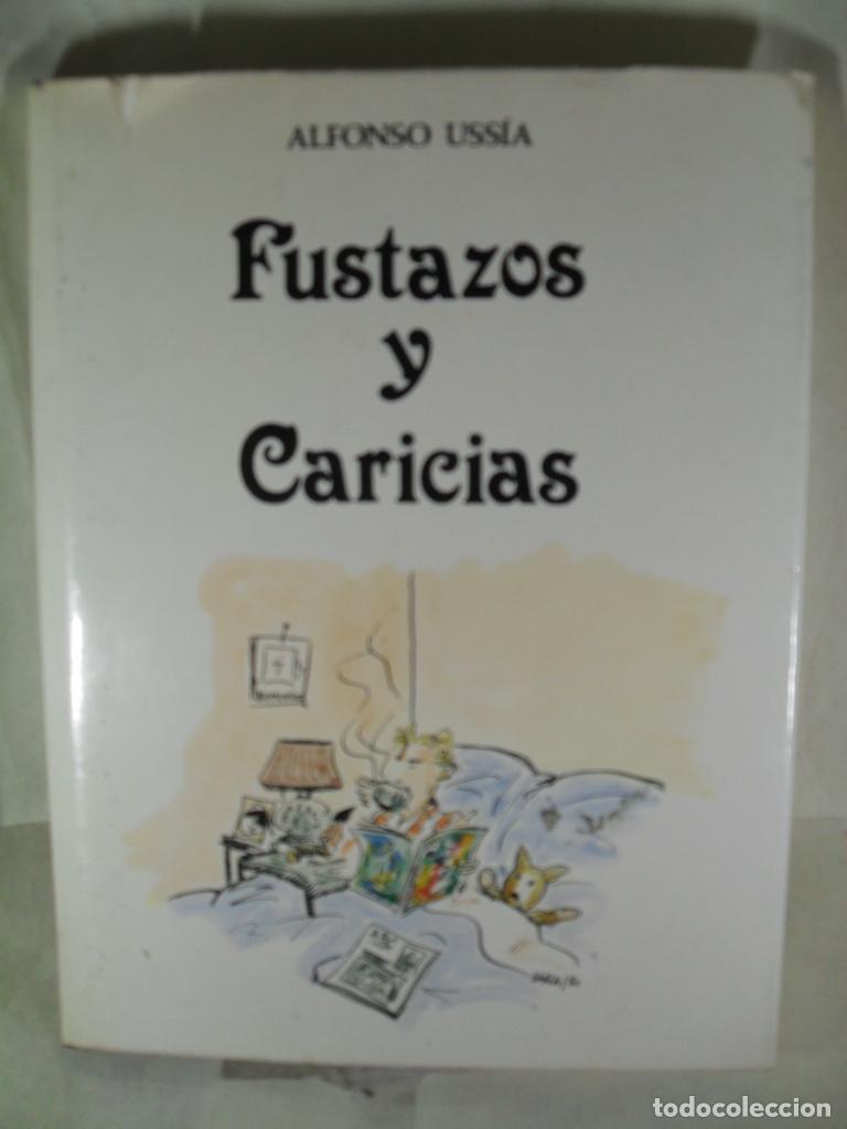 Libros: FUASTAZOS Y CARICIAS - ALFONSO USSIA - Foto 1