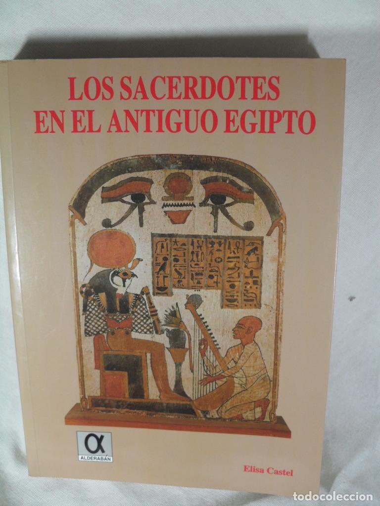Libros: LOS SACERDOTES EN EL ANTIGUO EGIPTO - ELISA CASTEL - Foto 1